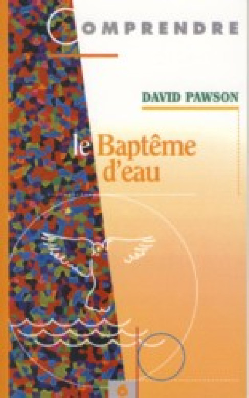 Le baptême d'eau - David Pawson