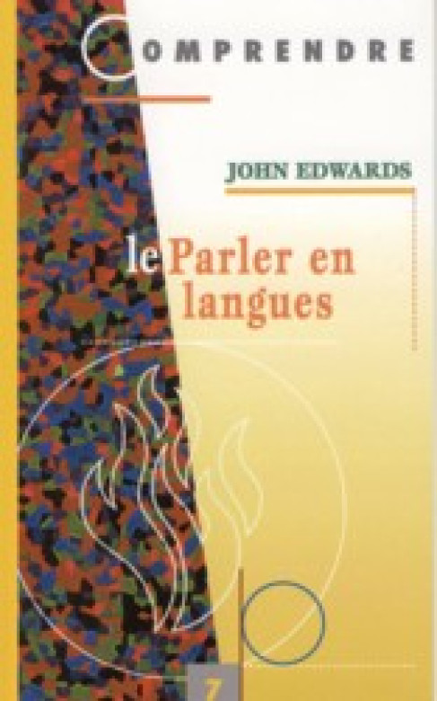 Le parler en langues - John Edwards
