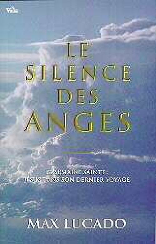 Le silence des anges - Max Lucado