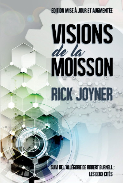 Visions de la moisson - Rick Joyner