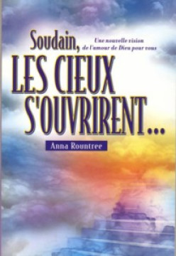 Soudain les cieux s'ouvrirent - Anna Rountree