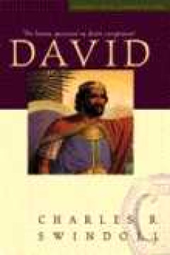 David un homme passionn&eacute; au destin exceptionnel - Charles Swindoll