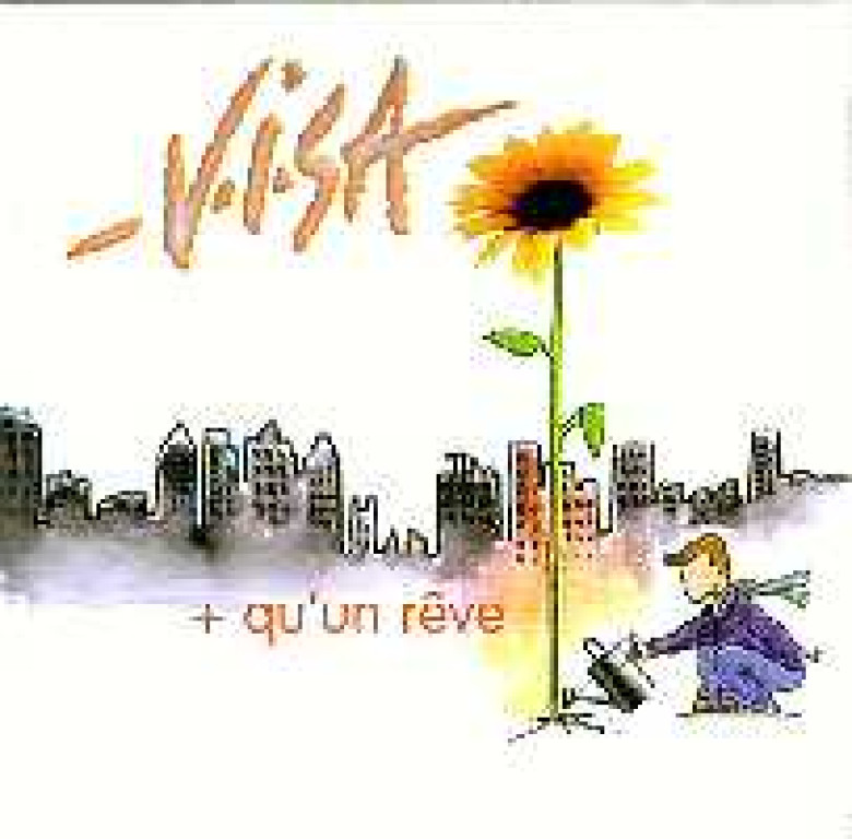 Plus qu'un rêve - Visa