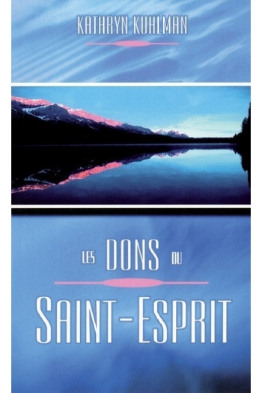 Les dons du Saint-Esprit - Kathryn Kuhlman