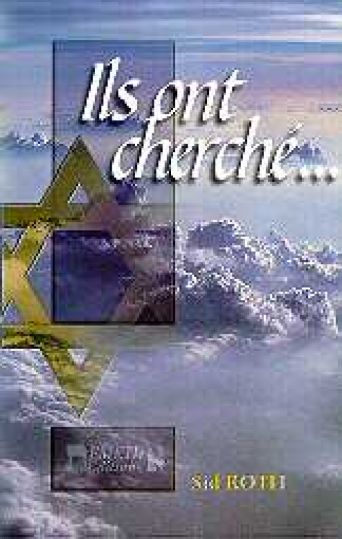 Ils ont cherché... - Sid Roth