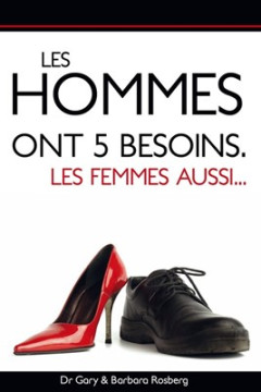 Les hommes ont 5 besoins les femmes aussi / Couverture classique - Dr Gary et Barbara Rosberg