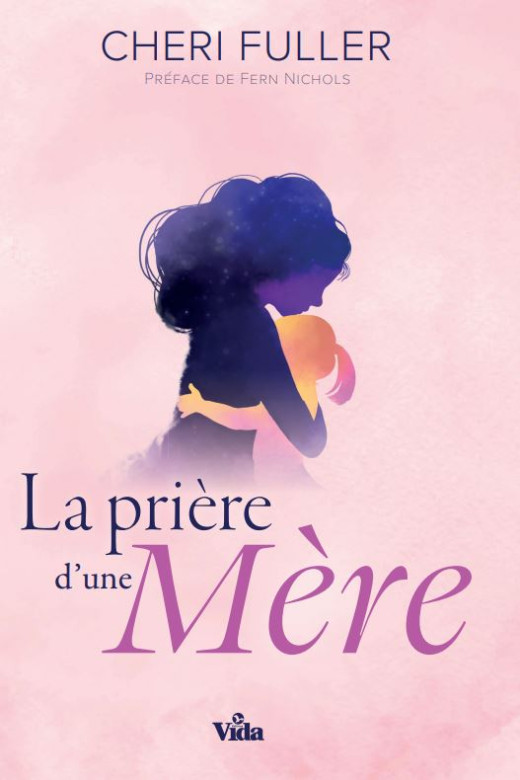 La prière d'une mère - Cheri Fuller