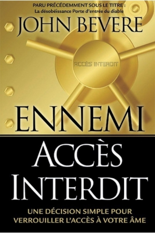 Ennemi: accès interdit - John Bevere