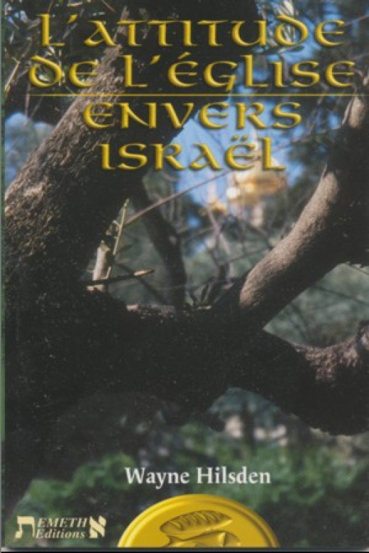 L'attitude de l'Eglise envers Israël - Wayne Hilsden