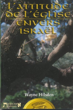 L'attitude de l'Eglise envers Isra&euml;l - Wayne Hilsden