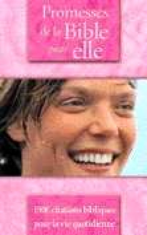 Promesses de la Bible pour ELLE - Divers auteurs