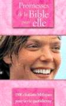 Promesses de la Bible pour ELLE - Divers auteurs