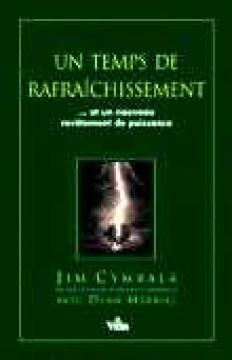 Un temps de rafra&icirc;chissement - Jim Cymbala et Dean Merrill
