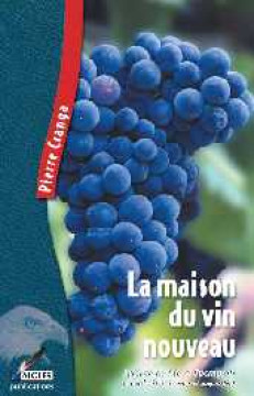 Maison du vin nouveau - Pierre Cranga