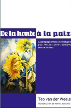 De la honte &agrave; la paix - Teo van der Weele