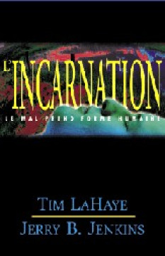 L'incarnation (Tome 7) - Tim LaHaye et Jerry Jenkins