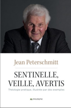 Sentinelle, veille, avertis... (version 2020) - Jean Peterschmitt
