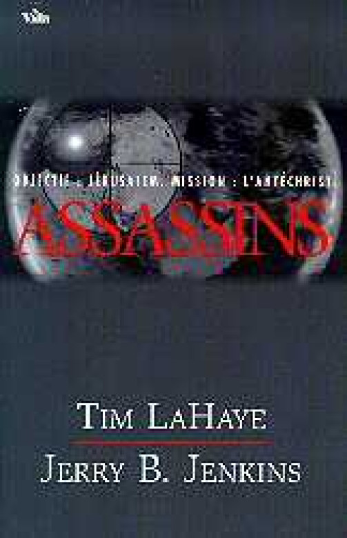 Assassins (Tome 6) - Tim LaHaye et Jerry Jenkins