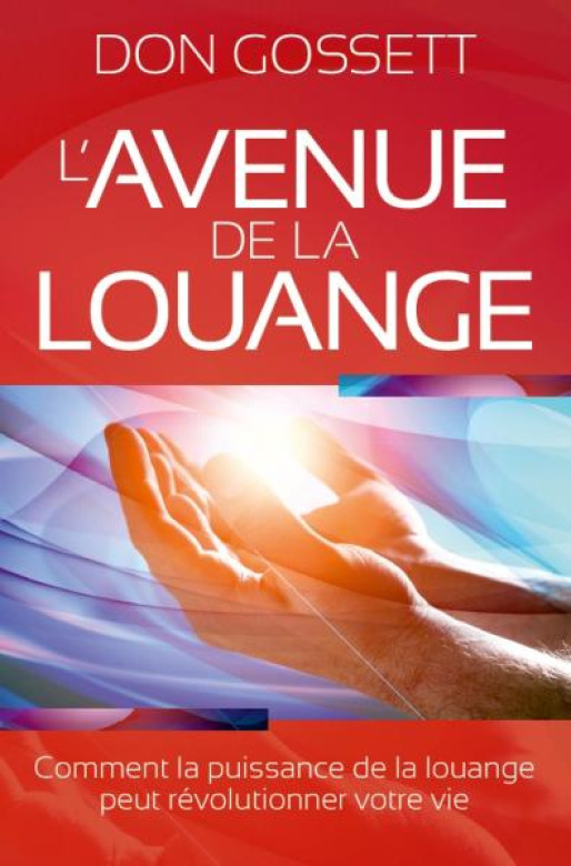 L'avenue de la louange - Don Gossett