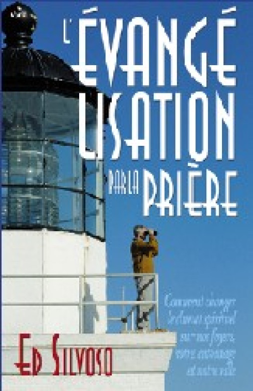 L'évangélisation par la prière - Edgardo Silvoso