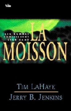 La Moisson / Les hommes choisissent leur camp (Tome 4) - Tim LaHaye et Jerry Jenkins