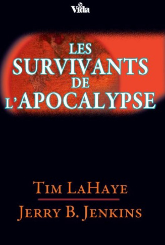 Les survivants de l'apocalypse (Tome 1) - Tim LaHaye et Jerry Jenkins