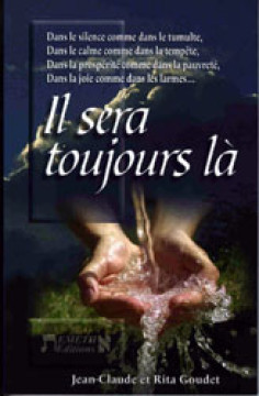 Il sera toujours l&agrave; - Rita et Jean-Claude Goudet