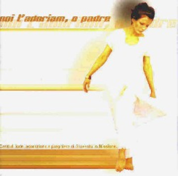 Noi t'adoriam, o padre - JEM (Groupe tessinois)