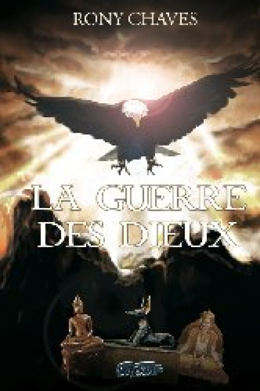 La guerre des dieux - Rony Chaves