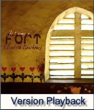 Je t'aime si fort- Playback - Elisabeth Bourbouze