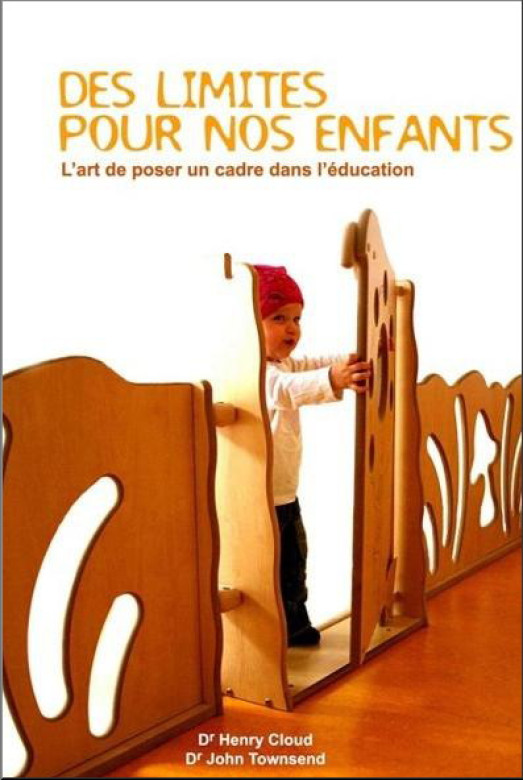 Des limites pour nos enfants - John Townsend et Henry Cloud