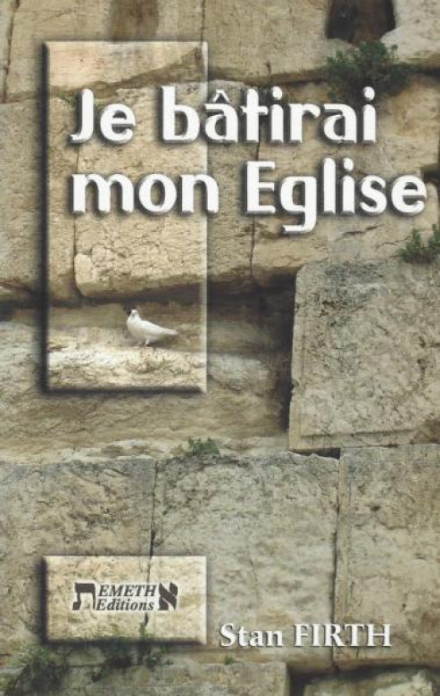 Je bâtirai mon église - Stan Firth