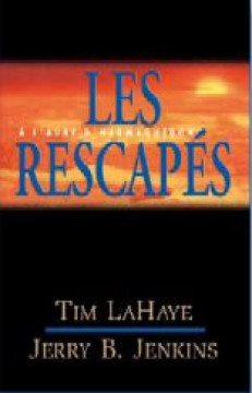 Les Rescap&eacute;s &ndash; &Agrave; l'aube d'Harmagu&eacute;don (Tome 10) - Tim LaHaye et Jerry Jenkins