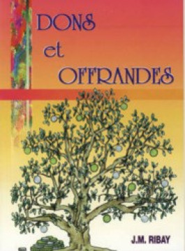 Dons et offrandes - Jean-Marie Ribay