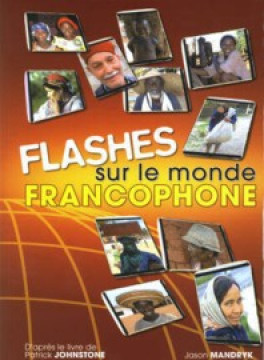 Flashes sur le monde francophone - Pascal Bonnaz