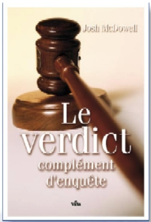 Le verdict complément d'enquête - Josh McDowell