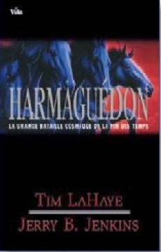 Harmagu&eacute;don, la grande bataille cosmique de la fin des temps (Tome 11) - Tim LaHaye et Jerry Jenkins