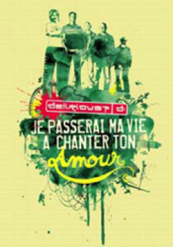 Je passerai ma vie &agrave; chanter Ton amour  - Delirious