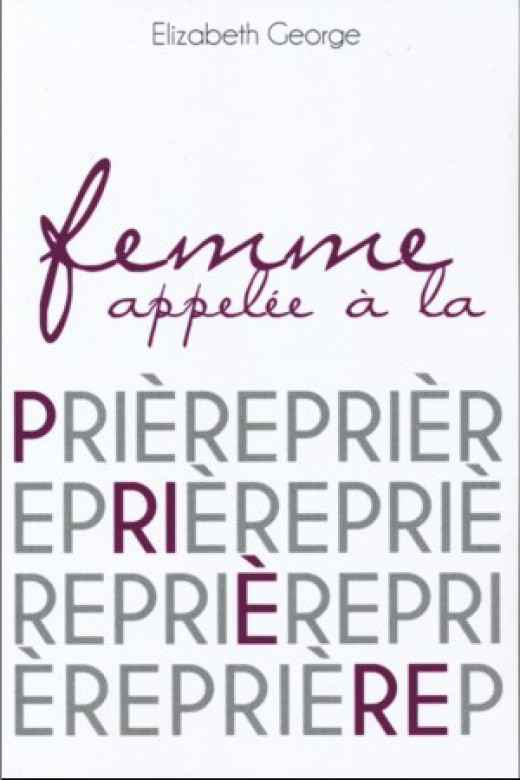 Femme appelée à la prière - Elizabeth George