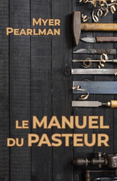 Manuel du pasteur - Myer Pearlman