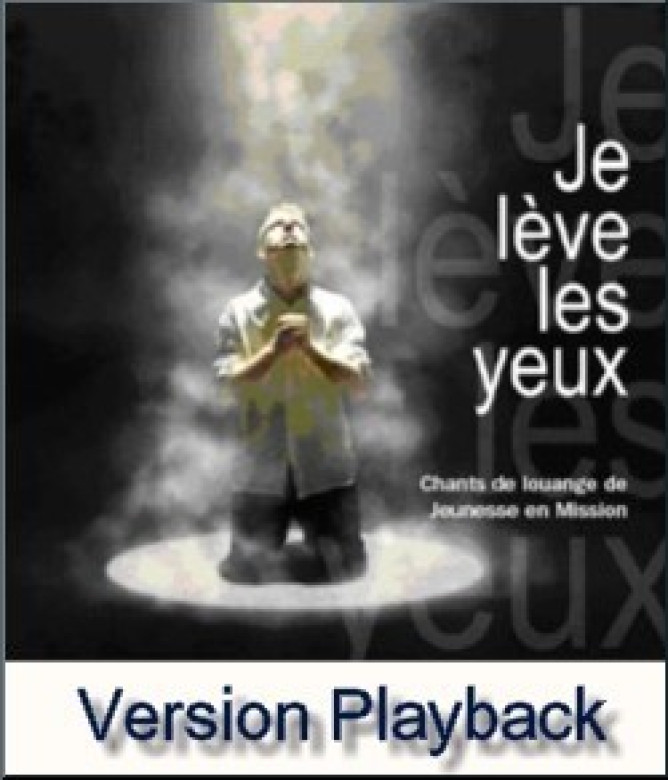Je lève les yeux- Playback - JEM