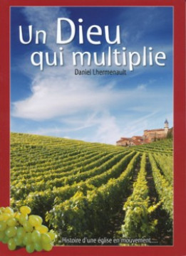Un Dieu qui multiplie - Daniel Lhermenault