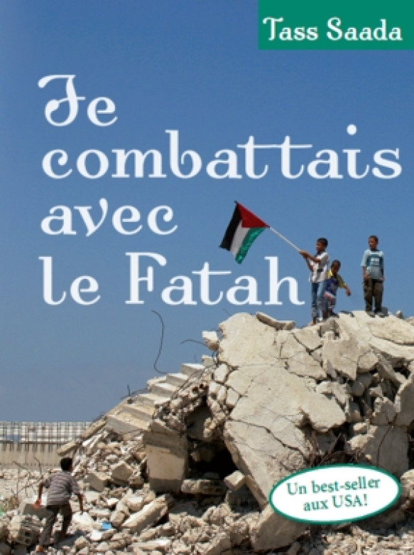 Je combattais avec le Fatah - Tass Saada