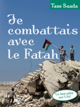 Je combattais avec le Fatah - Tass Saada