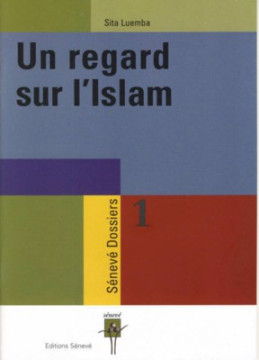 Un regard sur l'Islam - Sita Luemba