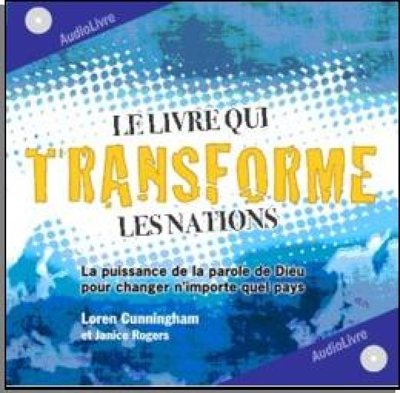 Le livre qui transforme les nations – AudioLivre MP3 - Loren Cunningham et Janice Rogers