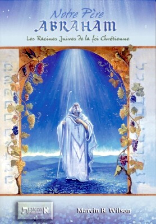 Notre Père Abraham - Marvin R. Wilson