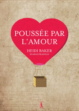 Pouss&eacute;e par l'amour - Heidi Baker