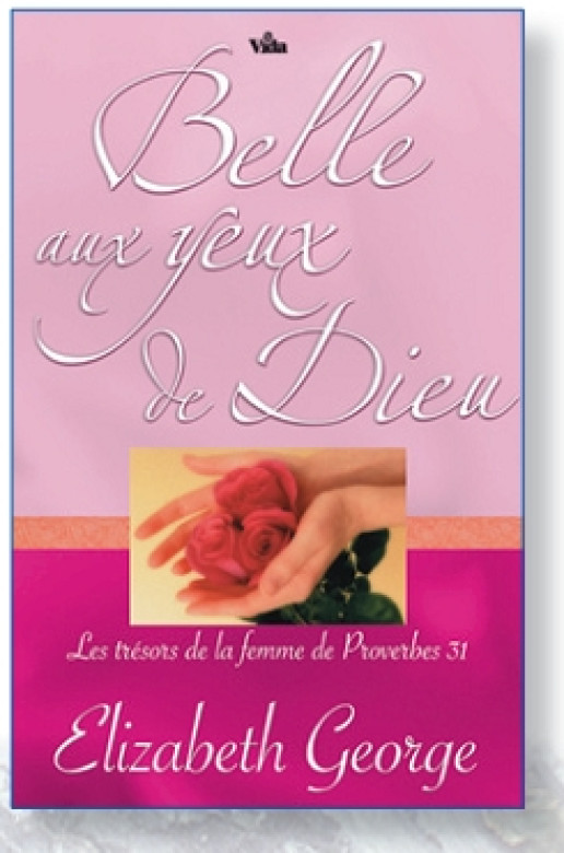 Belle aux yeux de Dieu - Elizabeth George