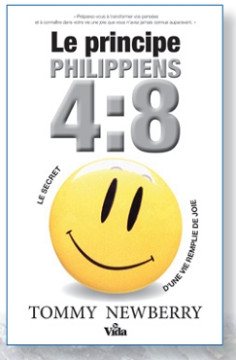 Le principe Philippiens 4:8 - Tommy Newberry